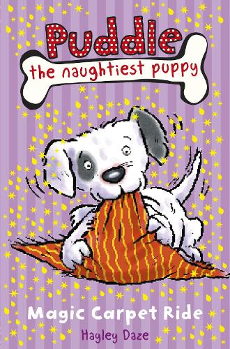 Puddle the Naughtiest Puppy: Magic Carpet Ride: Book 1
