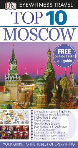 DK Eyewitness Top 10 Travel Guide: Moscow