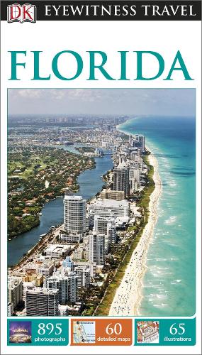 DK Eyewitness Travel Guide: Florida: Eyewitness Travel Guide 2014