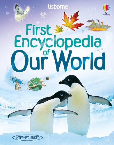 Our World (Usborne First Encyclopedias) (Usborne First Encyclopaedias)