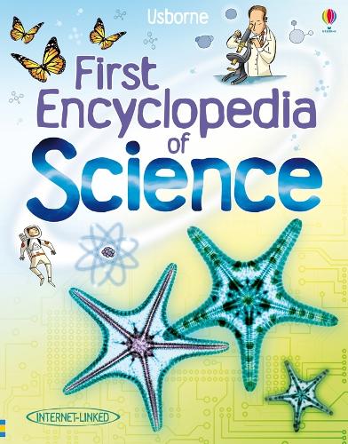 First Encyclopedia of Science (Usborne First Encyclopedias)