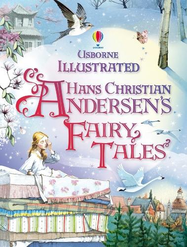 Illustrated Hans Christian Andersen's Fairy Tales (Illustrated Stories)