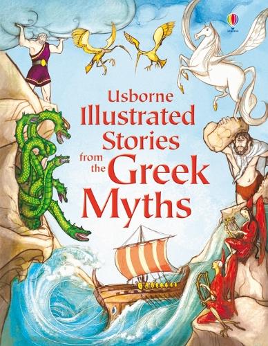 Illustrated Stories from the Greek Myths (Usborne Illustrated Stories)