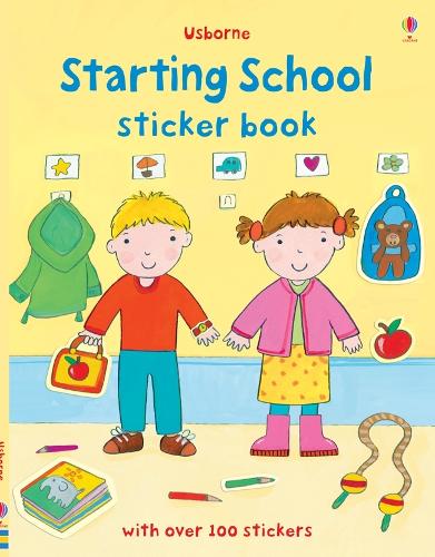 Starting School Sticker Book: Over 100 stickers (Usborne Sticker Books)