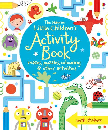 Little Children's Activity Book: Mazes, Puzzles and Colouring