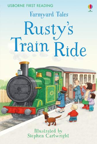 Farmyard Tales Rusty's Train Ride (First Reading Level Two)