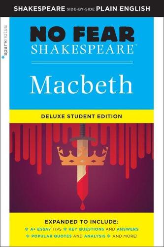 Macbeth: No Fear Shakespeare Deluxe Student Edition (No Fear Shakespeare)