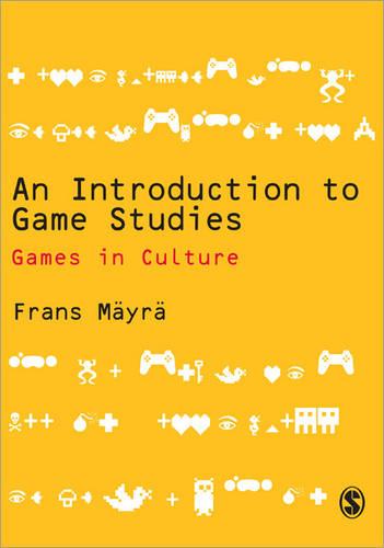 Introduction to Game Studies: Games and Culture