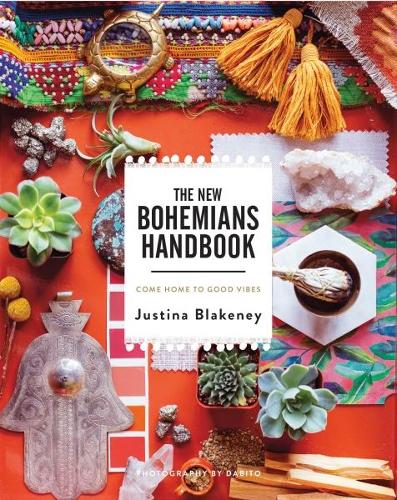 New Bohemians Handbook: Come Home to Good Vibes