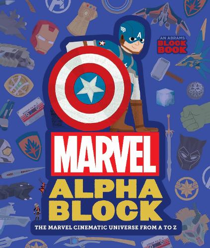 Marvel Alphablock: The Marvel Cinematic Universe from A to Z (An Abrams Block Book)