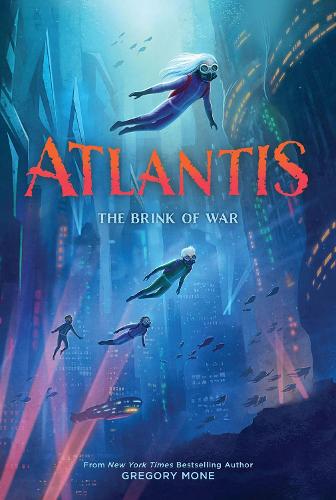 Atlantis: The Brink of War (Atlantis Book #2): 02