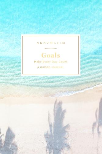 Gray Malin: Goals (Guided Journal): Make Every Day Count