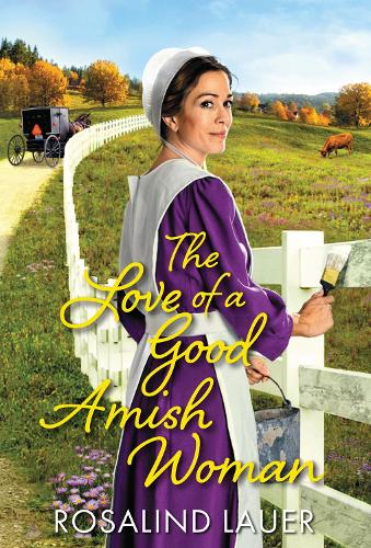 The Love of a Good Amish Woman (Joyful River�(#3))