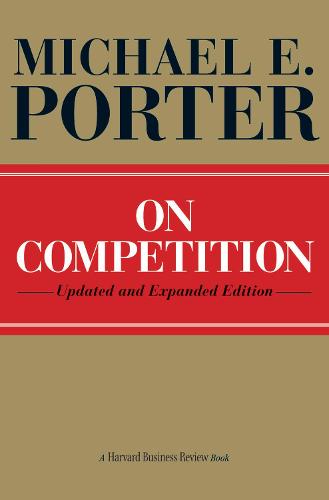 On Competition (Harvard Business Review)