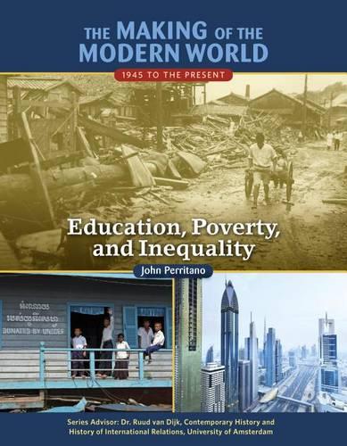 Education Poverty and Inequality (Making of the Modern World)
