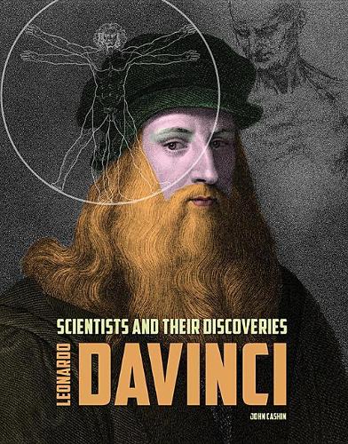 Leonardo Da Vinci (Scientists and Their Discoveries)