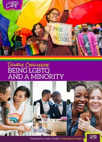 Double Challenge: Being Lgbtq and a Minority (Lgbtq Life)