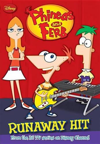 Runaway Hit (Phineas & Ferb Chapter Books)