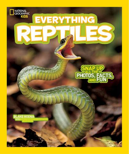 National Geographic Kids Everything Reptiles (National Geographic Kids Everything (Paperback))
