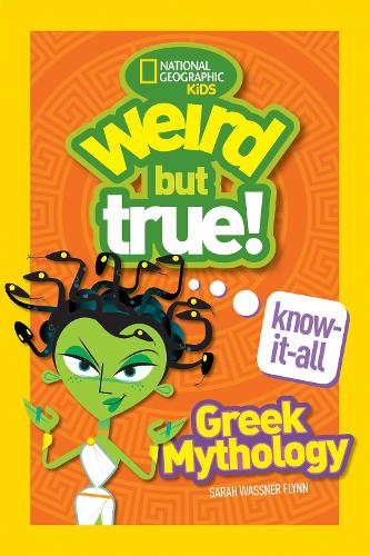 Weird But True! Know-It-All: Greek Mythology (Weird but True)