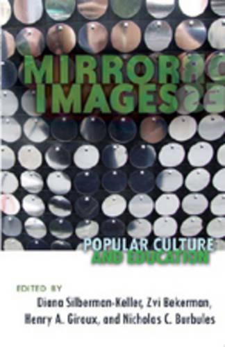 Mirror Images: Popular Culture and Education (Counterpoints)