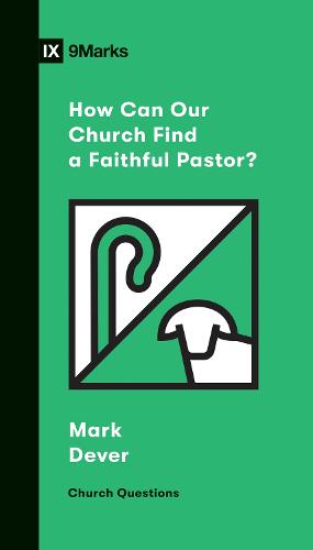 How Can Our Church Find a Faithful Pastor? (Church Questions)