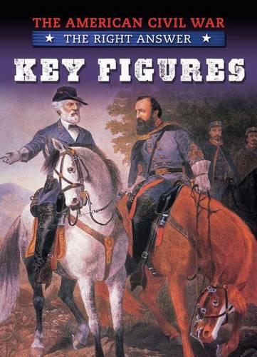 Key Figures (American Civil War: The Right Answer)