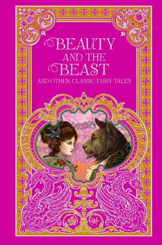 Beauty and the Beast and Other Classic Fairy Tales (Barnes & Noble Leatherbound Classic Collection)