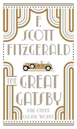 The Great Gatsby and Other Classic Works (Barnes & Noble Leatherbound Classic Collection): Barnes & Noble Leatherbound Classic Collection