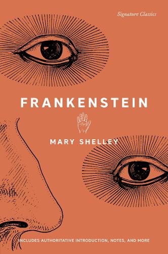 Frankenstein (Signature Classics): Or, the Modern Prometheus