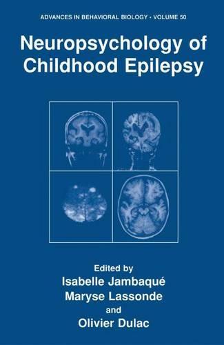 Neuropsychology of Childhood Epilepsy (Advances in Behavioral Biology)