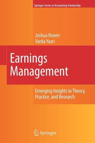 Earnings Management: Emerging Insights in Theory, Practice, and Research (Springer Series in Accounting Scholarship)