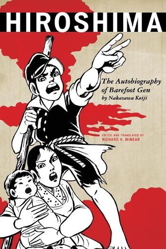 Hiroshima: The Autobiography of Barefoot Gen (Asian Voices)