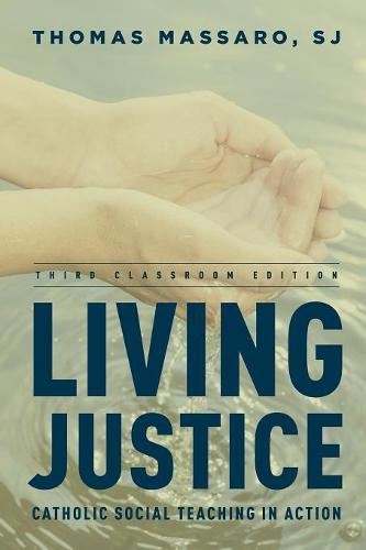 Living Justice: Catholic Social Teaching in Action (Rowm02 01/11/19)