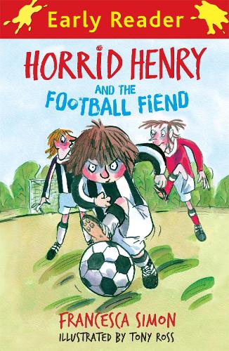 Horrid Henry and the Football Fiend (HORRID HENRY EARLY READER)