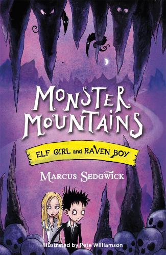 Monster Mountains (Elf Girl and Raven Boy, book 2)