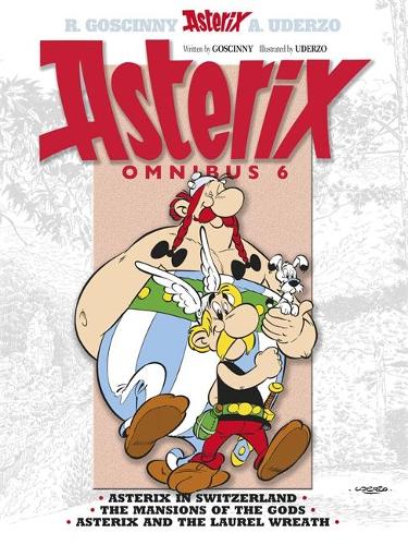Omnibus 6: Asterix in Switzerland, The Mansions of the Gods, Asterix & the Laurel Wreath