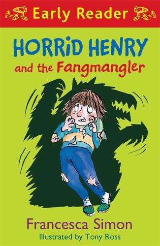 Horrid Henry and the Fangmangler: Book 36 (Horrid Henry Early Reader)