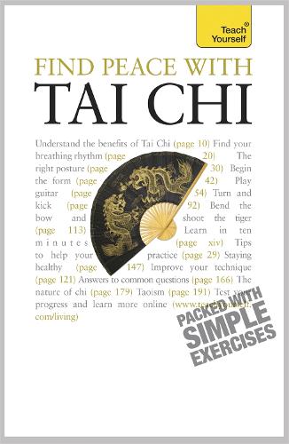 Find Peace with Tai Chi: Teach Yourself