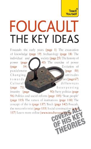 Foucault - The Key Ideas: Teach Yourself