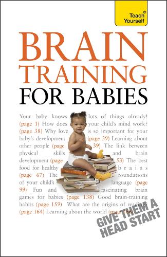 Brain Training for Babies: Activities and games proven to boost your child's intellectual and physical development