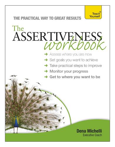 Teach Yourself Assertiveness: Workbook (Teach Yourself: Relationships & Self-Help)