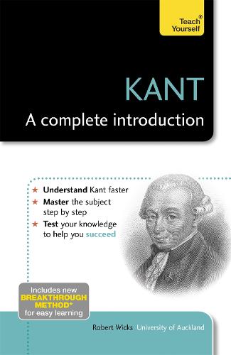 Kant: A Complete Introduction: Teach Yourself: Book (Teach Yourself: Philosophy & Religion)
