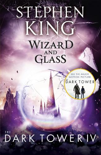 The Dark Tower: Wizard and Glass Bk. IV
