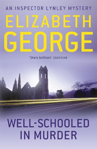 Well-schooled in Murder (Inspector Lynley Mysteries 3)