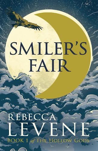 Smiler's Fair: Book I of The Hollow Gods