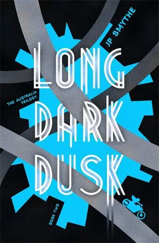 Long Dark Dusk: Australia Book 2 (The Australia Trilogy)