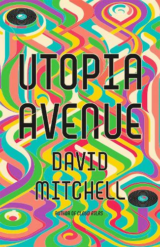 Utopia Avenue: The Number One Sunday Times Bestseller