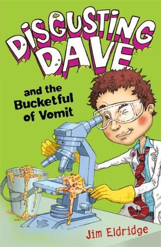 Disgusting Dave and the Bucketful of Vomit: 3