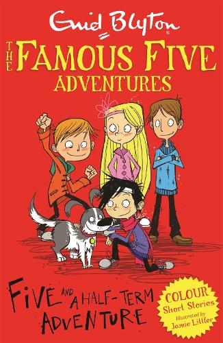 Famous Five Colour Reads: Five and a Half-Term Adventure